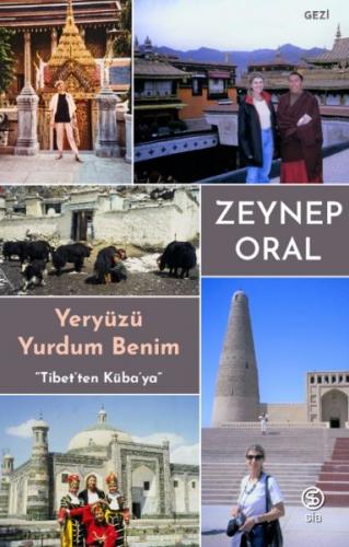 Kurye Kitabevi - Yeryüzü Yurdum Benim-Tibetten Kübaya