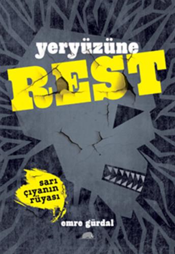 Kurye Kitabevi - Yeryüzüne Rest Sarı Çiyanın Rüyası