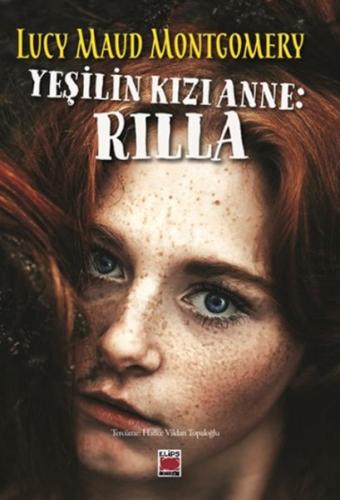 Kurye Kitabevi - Yeşilin Kızı Anne: Rilla