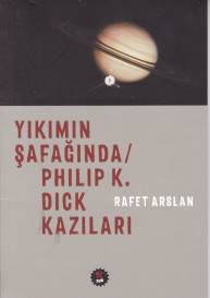 Kurye Kitabevi - Yıkımın Şafağında - Philip K. Dick Kazıları