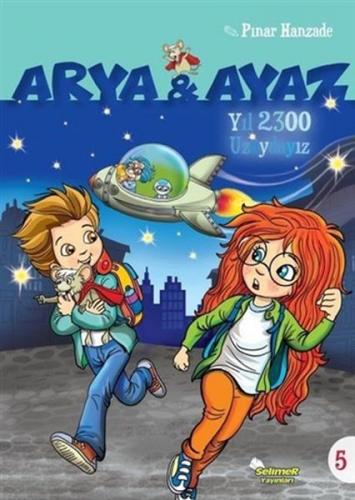 Kurye Kitabevi - Yıl 2300 Uzaydayız - Arya ve Ayaz 5