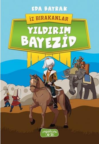 Kurye Kitabevi - İz Bırakanlar-Yıldırım Bayezid