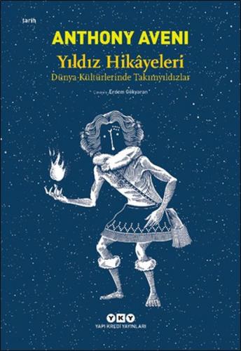 Kurye Kitabevi - Yıldız Hikâyeleri - Dünya Kültürlerinde Takımyıldızla