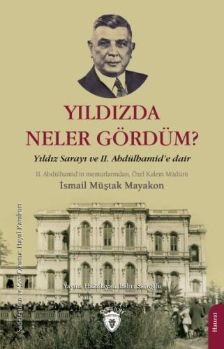 Kurye Kitabevi - Yıldızda Neler Gördüm - Yıldız Sarayı ve II. Abdülham