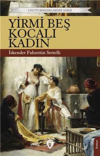 Kurye Kitabevi - Yirmi Beş Kocalı Kadın Unutturmadıklarımız Serisi