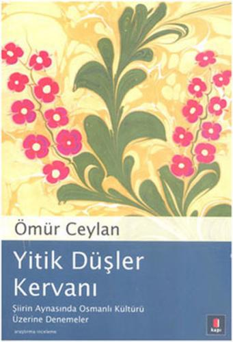 Kurye Kitabevi - Yitik Düşler Kervanı