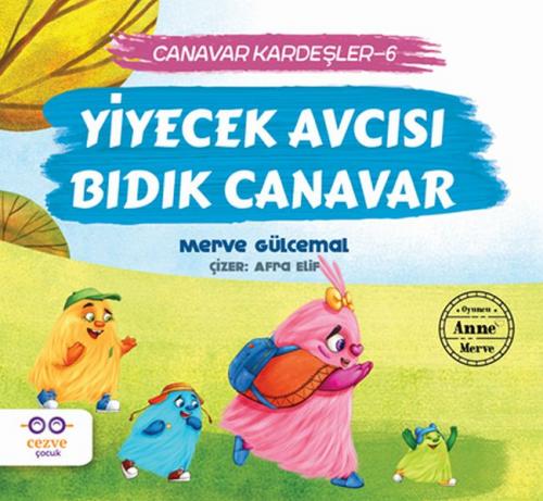 Kurye Kitabevi - Yiyecek Avcısı Bıdık Canavar - Canavar Kardeşler 6