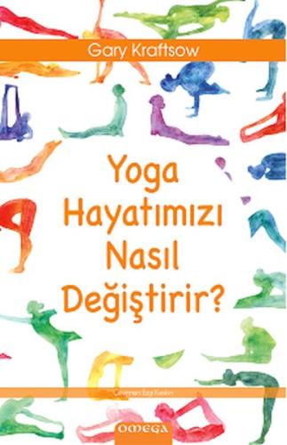 Kurye Kitabevi - Yoga Hayatımızı Nasıl Değiştirir?