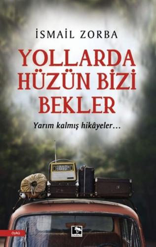 Kurye Kitabevi - Yollarda Hüzün Bizi Bekler