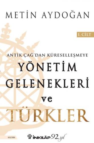 Kurye Kitabevi - Yönetim Gelenekleri ve Türkler 1.Cilt