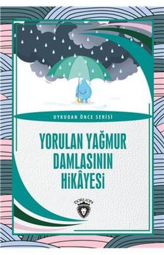 Kurye Kitabevi - Yorulan Yağmur Damlasının Hikayesi - Uykudan Önce Ser