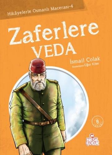 Kurye Kitabevi - Hikayelerle Osmanlı Macerası-4 Zaferlere Veda