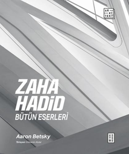 Kurye Kitabevi - Zaha Hadid : Bütün Eserleri