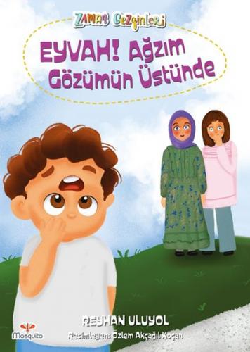 Kurye Kitabevi - Zaman Gezginleri 6 - Eyvah Ağzım Gözümün Üstünde