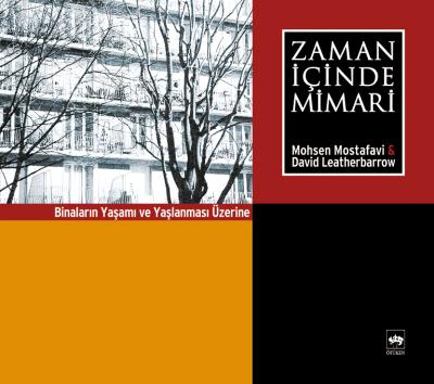 Kurye Kitabevi - Zaman İçinde Mimari Binaların Yaşamı ve Yaşlanması Üz