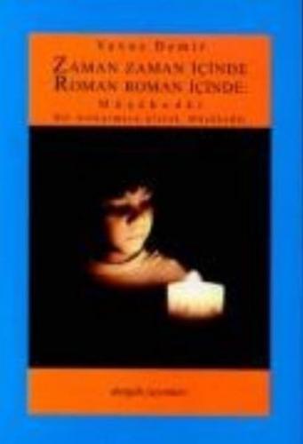 Kurye Kitabevi - Zaman Zaman İçinde Roman Roman İçinde: Müşahedat Bir 