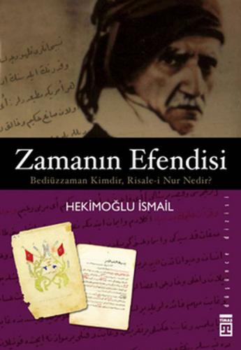 Kurye Kitabevi - Zamanın Efendisi "Bediüzzaman Kimdir, Risale-i Nur Ne