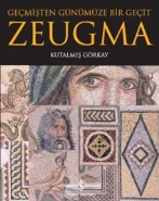 Kurye Kitabevi - Zeugma Geçmişten Günümüze Bir Geçit