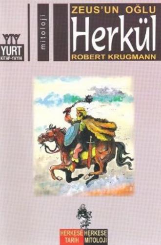 Kurye Kitabevi - Herkese Tarih, Herkese Mitoloji-07: Herkül "Zeus'un O