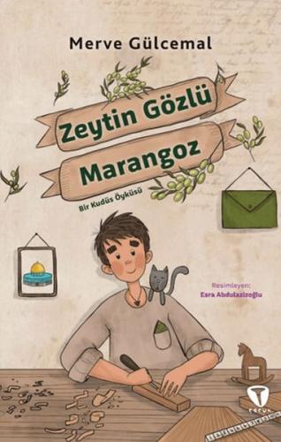 Kurye Kitabevi - Zeytin Gözlü Marangoz Bir Kudüs Öyküsü