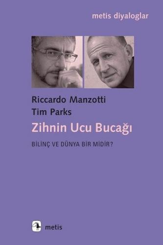 Kurye Kitabevi - Zihnin Ucu Bucağı-Bilinç ve Dünya Bir midir