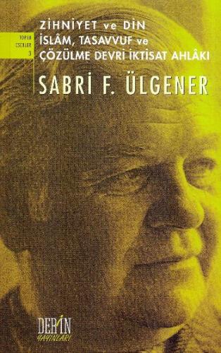 Kurye Kitabevi - Zihniyet ve Din İslam Tasavvuf ve Çözülme Devri İktis