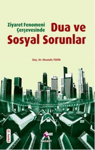 Kurye Kitabevi - Ziyaret Fenomeni Çerçevesinde Dua ve Sosyal Sorunlar