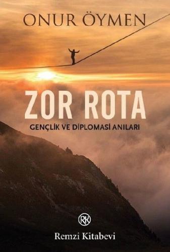 Kurye Kitabevi - Zor Rota-Gençlik ve Diplomasi Anıları