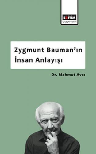 Kurye Kitabevi - Zygmunt Baumanın İnsan Anlayışı